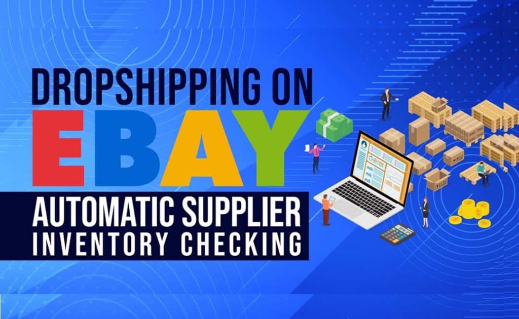 Dropshipping on eBay Automatic Supplier Inventory Checking img