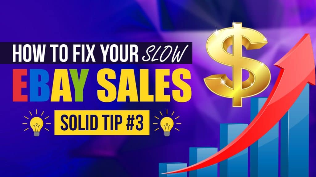 How To Fix Your Slow eBay Sales 2023 - Solid Tip #3