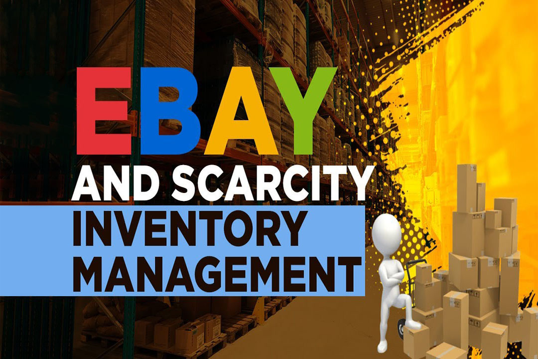 How-To-Manage-Your-eBay-and-Scarcity-Inventory-1