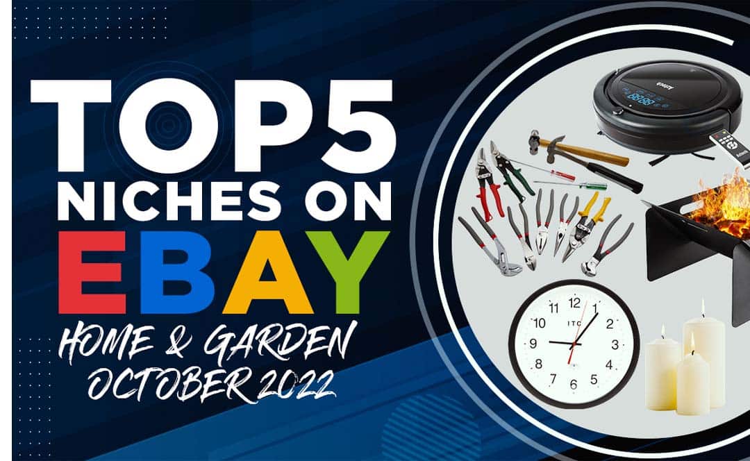 Top 5 Niches on eBay Home & Garden in October